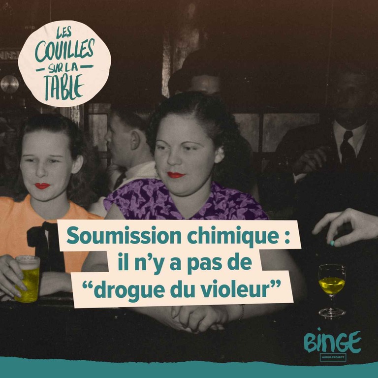 Soumission chimique : il n’y a pas de “drogue du violeur”